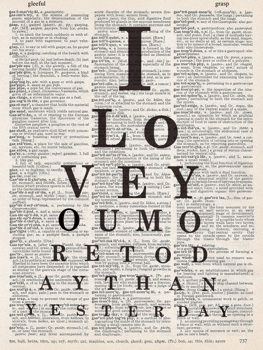 I LOVE YOU MORE TODAY PRINT